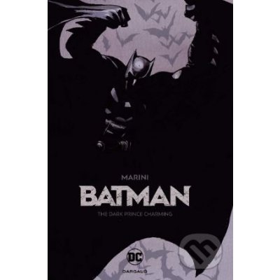 Batman: The Dark Prince Charming - Enrico Marini – Hledejceny.cz