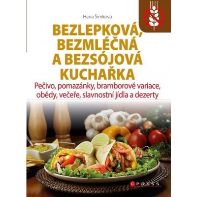 Bezlepková, bezmléčná a bezsojová kuchařka – Zbozi.Blesk.cz