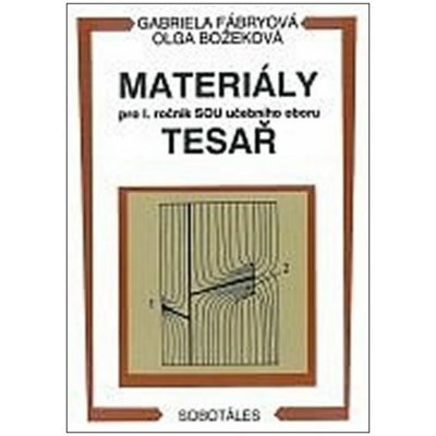 Materiály pro 1.r. SOU učebního oboru Tesař - Fábryová, Božeková