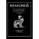 Kniha Krakonoš. Prapodivné a nadmíru žertovné, ale i strašidelné příběhy, které se udály v Čechách a ve Slezsku