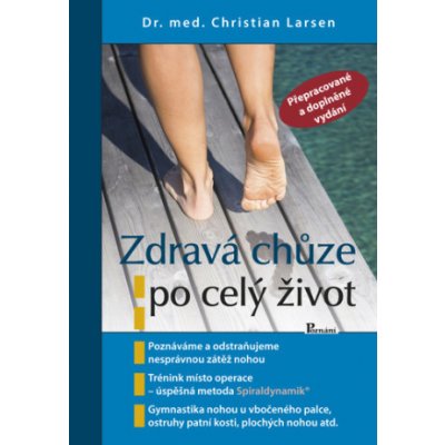 Zdravá chůze po celý život - Christian Larsen – Zbozi.Blesk.cz