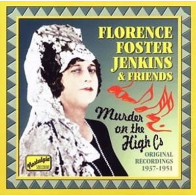 Foster Jenkins, Florence - Murder On The High Cs