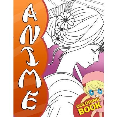 Anime Coloring Book A Japanese Manga Coloring Book for Kids and Adults with Cute Chibi Anime Characters and Fantasy Scenes for Anime Lover Nakamura JinPaperback – Zboží Mobilmania