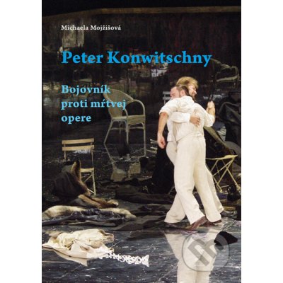 Peter Konwitschny - Michaela Mojžišová – Zbozi.Blesk.cz
