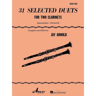 Jay Arnold 31 Selected Duets for Two Clarinets Book 2 noty na pro 2 klarinety – Hledejceny.cz