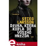 Dívka, která kopla do vosího hnízda. Milénium 3 - Stieg Larsson – Hledejceny.cz