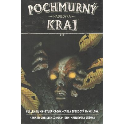 Pochmurný kraj 3 - Cullen Bunn – Hledejceny.cz