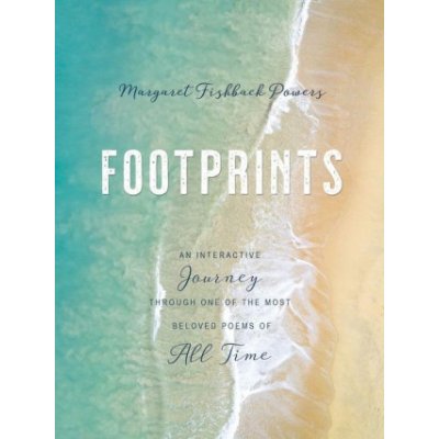Footprints: An Interactive Journey Through One of the Most Beloved Poems of All Time Powers Margaret FishbackPevná vazba
