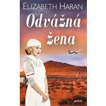 Odvážná žena - Elizabeth Haran – Hledejceny.cz