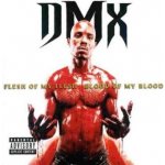 DMX - Flesh Of My Flesh, Blood Of My Blood LP – Hledejceny.cz