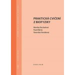 Praktická cvičení z biofyziky - Monika Kuchařová – Sleviste.cz