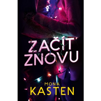 Začít znovu - Kasten Mona