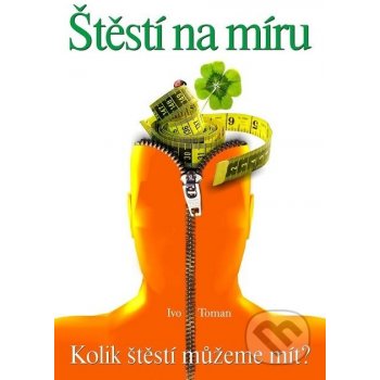 Štěstí na míru - Ivo Toman