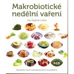 Makrobiotické nedělní vaření - Dagmar Lužná – Hledejceny.cz