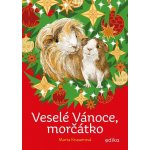 Veselé Vánoce, morčátko - Marta Knauerová – Hledejceny.cz