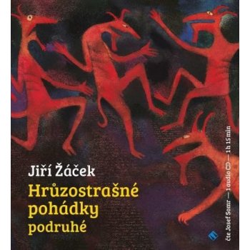 Hrůzostrašné pohádky podruhé - Jiří Žáček