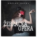 Žebrácká opera - Havel Václav - 2CD – Hledejceny.cz