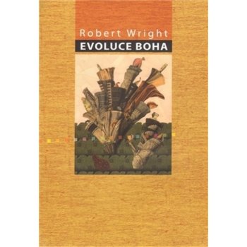 Evoluce boha Robert Wright