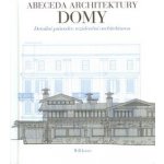 Abeceda architektury Domy – Hledejceny.cz