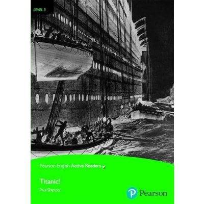 PEAR. Titanic. Book with eBook and audio. Level 3 – Hledejceny.cz