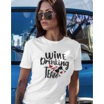 Dámské tričko Wine Drinking team bílá – Hledejceny.cz