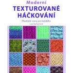 Moderní texturované háčkování - Sartoriová Lee – Hledejceny.cz