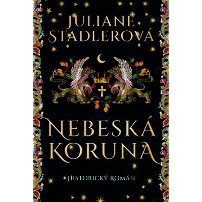 Nebeská koruna - Juliane Stadler