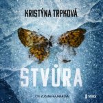 Stvůra - Kristýna Trpková - čte Zuzana Kajnarová – Zboží Dáma