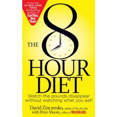 The 8-hour diet - P. Moore, D. Zinczenko