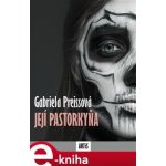 Její pastorkyňa - Gabriela Preissová – Hledejceny.cz