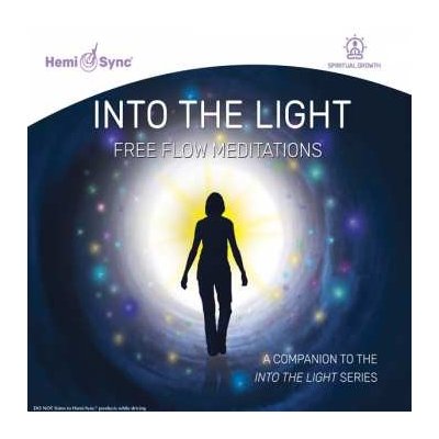 Scott Taylor & Hemi-sync - Into The Light - Free Flow Meditations CD
