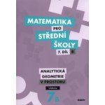 Matematika pro střední školy 7.díl B Učebnice – Hledejceny.cz