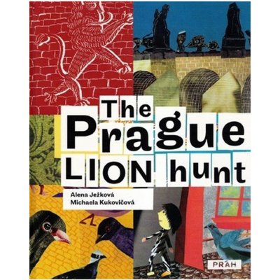 The Prague Lion Hunt - Alena Ježková – Hledejceny.cz