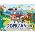 Bav se a nalepuj zas a znovu! Doprava – Sleviste.cz