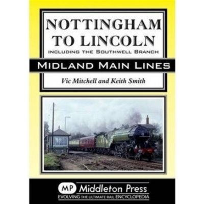 Nottingham to Lincoln - V. Mitchell, K. Smith – Hledejceny.cz