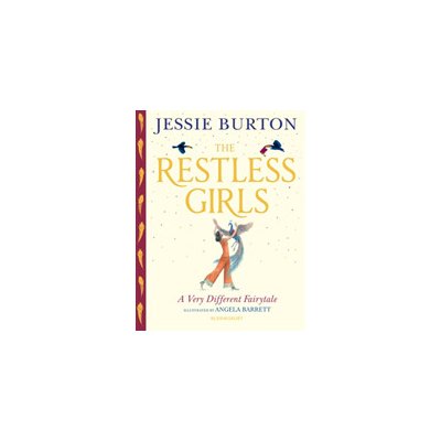 The Restless Girls - Jessie Burton, Angela Barrett ilustrácie – Hledejceny.cz
