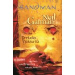 Sandman: Preludia a nokturna Neil Gaiman – Hledejceny.cz
