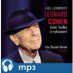 Leonard Cohen, život, hudba a vykoupení - Liel Leibovitz - - Čte Zbyšek Horák – Zboží Mobilmania