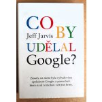 Co by udělal Google? Jarvis Jeff – Hledejceny.cz