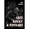 Elektronická kniha Jazz, kočky a potkani - Jan Mašata