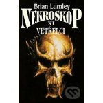 Nekroskop XI - Vetřelci - Brian Lumley – Hledejceny.cz
