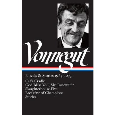 Kurt Vonnegut: Novels & Stories 1963-1973 Loa #216: Cats Cradle / Rosewater / Slaughterhouse-Five / Breakfast of Champions Vonnegut KurtPevná vazba – Hledejceny.cz