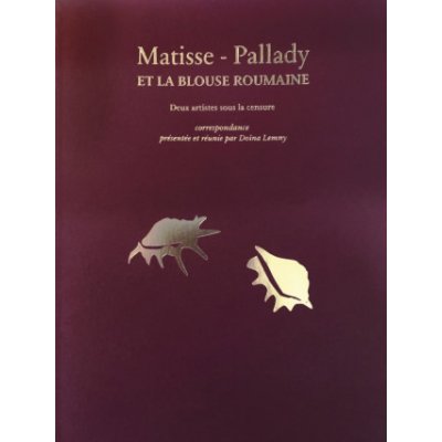 Matisse-Pallady et la blouse roumaine deux artistes sous la