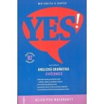 YES! Anglická gramatika - Cvičebnice, jazyková úroveň B2 - Andrea Billíková – Hledejceny.cz