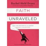 Faith Unraveled - Evans Rachel Held – Hledejceny.cz