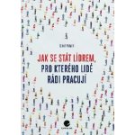 Jak se stát lídrem, pro kterého lidé rádi pracují – Hledejceny.cz