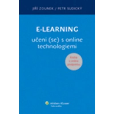 E-learning učení - se s online technologiemi - Zounek Jiří – Hledejceny.cz