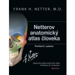 Netterov anatomický atlas človeka (Preklad 6. vydanie) - Frank H. Netter – Sleviste.cz