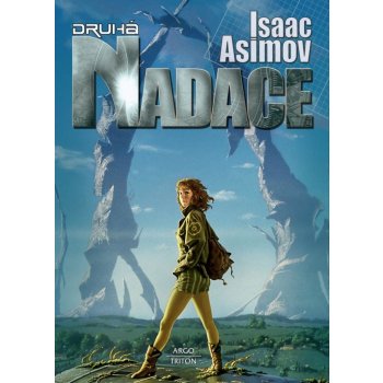 Nadace 3 - Druhá nadace - Isaac Asimov