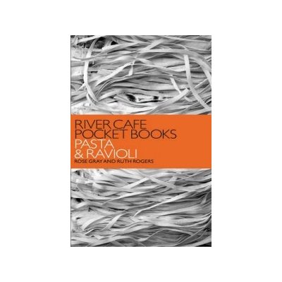 River Cafe Pocket Books - R. Gray, R. Rogers – Hledejceny.cz